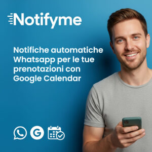 Notifyme – Notifications WhatsApp automatiques pour les rendez-vous Google Agenda